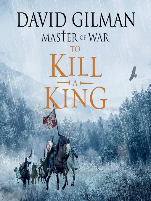 Title details for To Kill a King by David Gilman - Available
